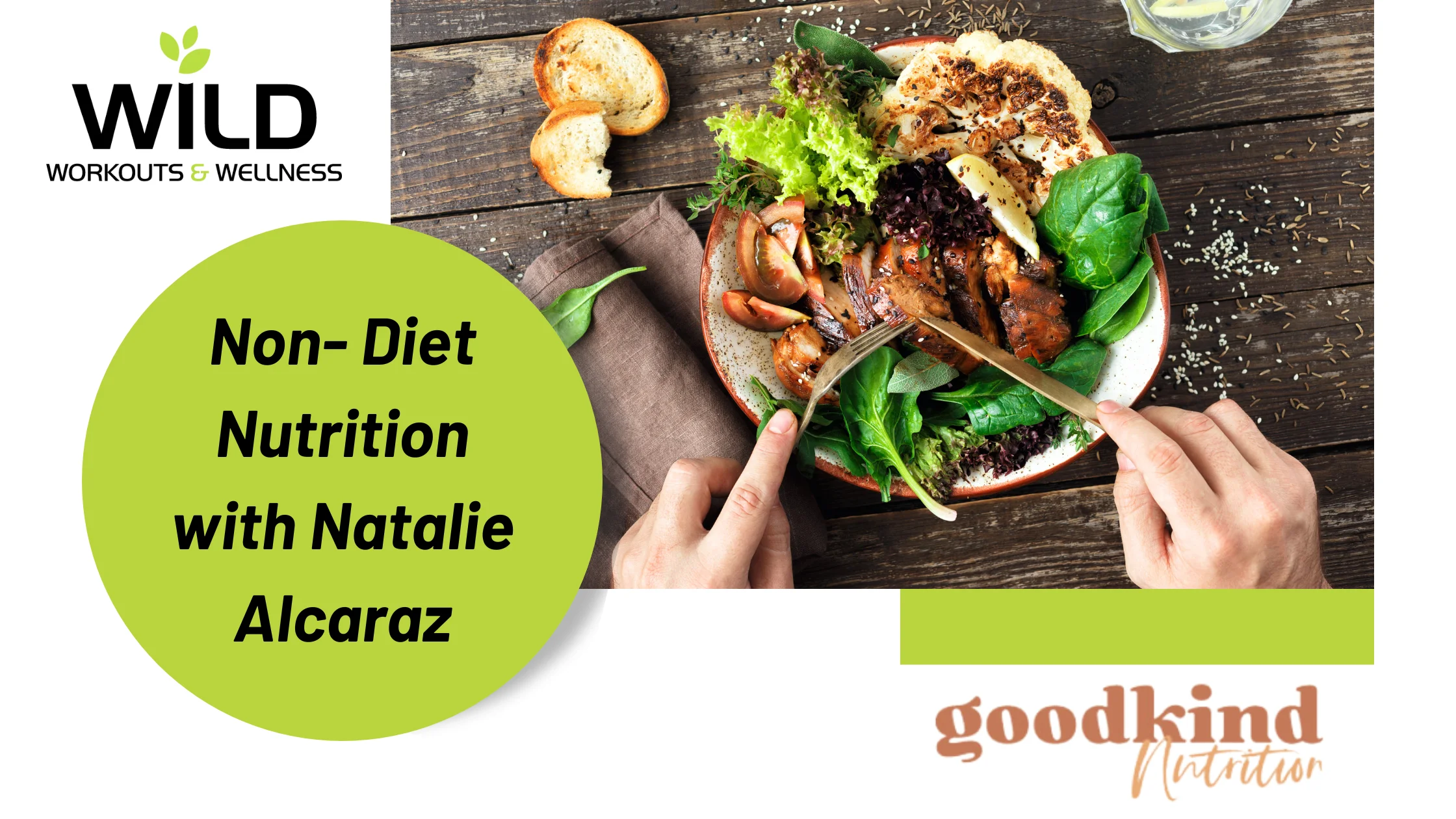 FREE Non-Diet Nutrition Introduction with Goodkind Nutrition’s Natalie Alcaraz